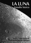 9788486639785: La luna: estudio bsico (Astronoma)