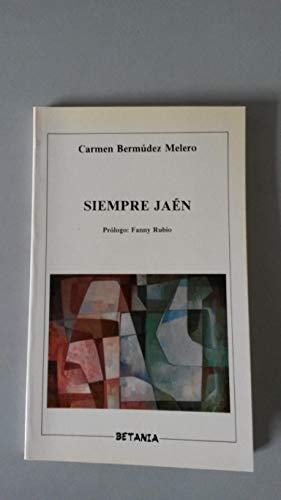 SIEMPRE JAÉN - Bermudez Melero, Carmen
