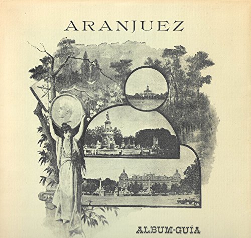 Stock image for ALBUM GUIA DEL REAL SITIO DE ARANJUEZ for sale by Zubal-Books, Since 1961