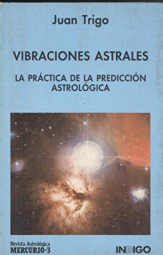 9788486668600: Vibraciones Astrales (Spanish Edition)