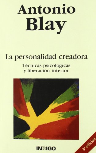 Imagen de archivo de LA PERSONALIDAD CREADORA TECNICAS PSICOLOGICAS Y LIBERACION INTERIOR a la venta por LIBRERA COCHERAS-COLISEO