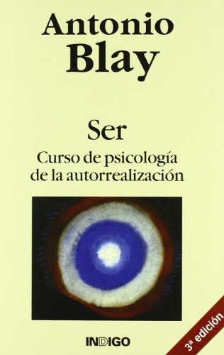 Beispielbild fr SER CURSO DE PSICOLOGIA DE LA AUTORREALIZACION zum Verkauf von LIBRERA COCHERAS-COLISEO