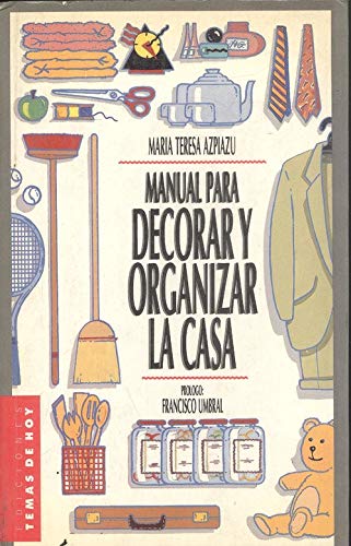 Manual para decorar y organizar la casa.