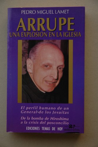 Imagen de archivo de Arrupe una explosin en la Iglesia a la venta por Librera Prez Galds