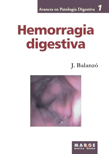 9788486684358: Hemorragia digestiva: 0 (Avances en patologa digestiva)