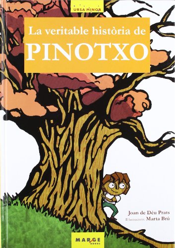 Imagen de archivo de La veritable histria de Pinotxo (Ursa Minor, Band 0) a la venta por medimops