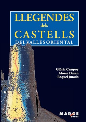 Imagen de archivo de Llegendes dels castells del Valls Oriental (Catalan Edition) a la venta por Ebooksweb