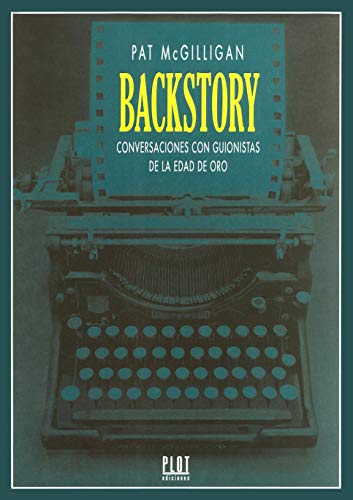 Stock image for Backstory : conversaciones con guionistas de la edad de oro for sale by medimops