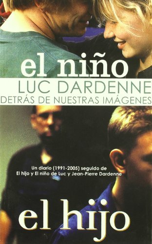 Imagen de archivo de DETRS DE NUESTRAS IMGENES. UN DIARIO (1991-2005) SEGUIDO DE EL HIJO Y EL NIO DE LUC Y JEAN-PIERRE DARDENNE a la venta por KALAMO LIBROS, S.L.