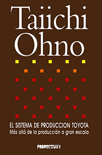 9788486703523: Taiichi Ohno El Sistema De Produccion Toyota (Spanish Edition): Mas alla de la produccion a gran escala