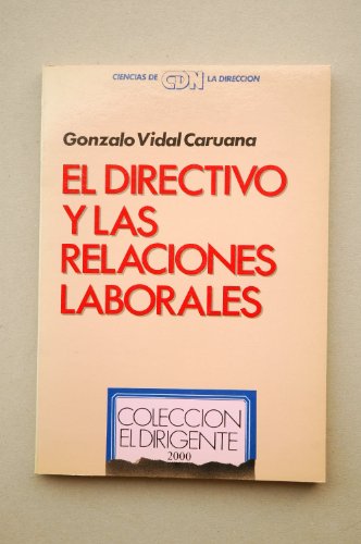 Beispielbild fr El directivo y las relaciones laborales zum Verkauf von AG Library