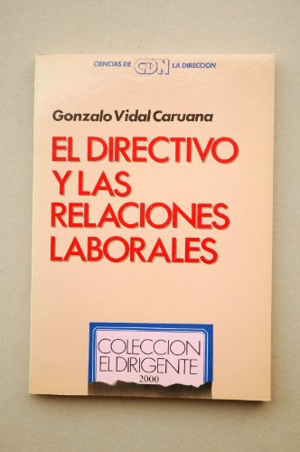 Stock image for El directivo y las relaciones laborales for sale by AG Library