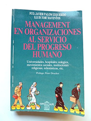 9788486743321: Management en organizaciones al servicio del progreso humano