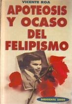 Beispielbild fr Apoteosis y ocaso del felipismo zum Verkauf von AG Library