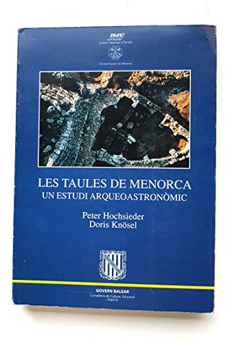 9788486752484: LES TAULES DE MENORCA. UN ESTUDI ARQUEOASTRONOMIC