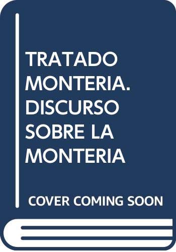 9788486760212: Tratado de montera/Discurso sobre la montera (Biblioteca cinegtica espaola)
