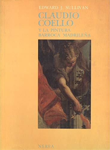 Claudio Coello y la pintura barroca madrileÃ±a. TraducciÃ³n de Fernando Villaverde. (9788486763145) by Unknown Author
