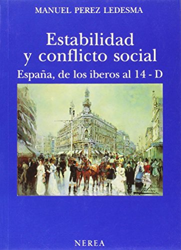 Stock image for Estabilidad y conflicto social Espaa, de los iberos al 14-D for sale by MARCIAL PONS LIBRERO