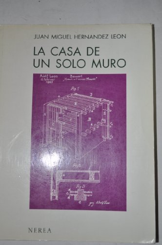 Imagen de archivo de CASA DE UN SOLO MURO,LA (ARQUITECTURA) HERNANDEZ LEON,J.M. a la venta por VANLIBER