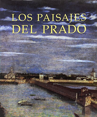 Imagen de archivo de LOS PAISAJES DEL PRADO a la venta por LIBRERA COCHERAS-COLISEO