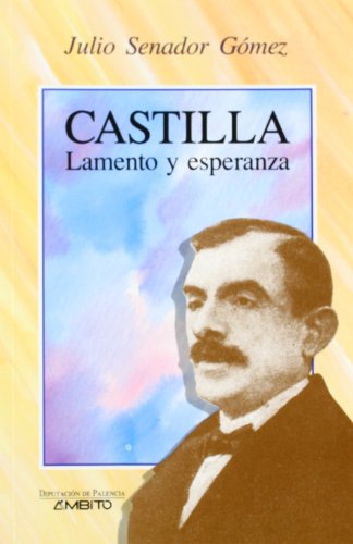 Stock image for Castilla: Lamento y esperanza : escritos, 1915-1935 (Spanish Edition) for sale by Iridium_Books