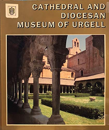 Imagen de archivo de Cathedral and Diocesan Museum of Urgell a la venta por Bingo Used Books