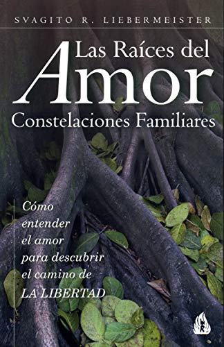 Beispielbild fr Las Raices Del Amor/ The Roots Of Love zum Verkauf von WorldofBooks