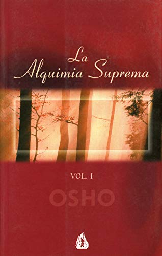 La alquimia suprema. Vol.II (Spanish Edition) (9788486797621) by Osho