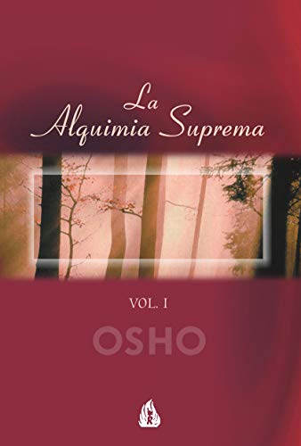 Imagen de archivo de La alquimia suprema. Vol. I (Spanish Edition) a la venta por GF Books, Inc.