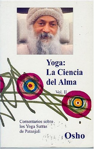 Beispielbild fr Yoga la ciencia del alma / Yoga Science of the Soul: La Ciencia Del Alma/ The Science of the Soul: Vol 2 zum Verkauf von Revaluation Books