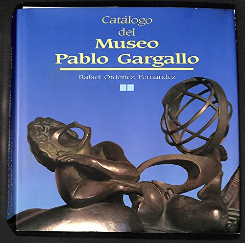 Stock image for Catalogo del Museo Pablo Gargallo for sale by Librera 7 Colores