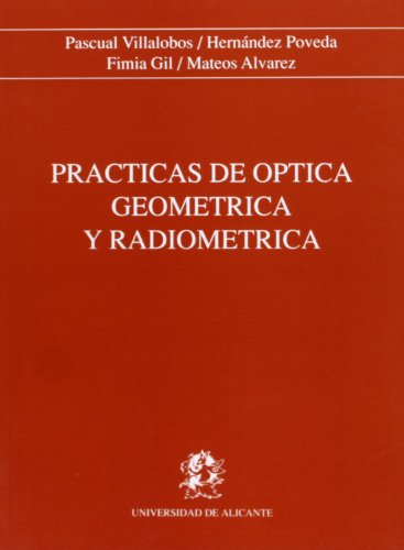 Stock image for PRACTICAS DE OPTICA GEOMETRICA Y RADIOMETRIA for sale by Hiperbook Espaa