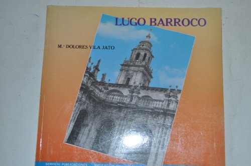 9788486824006: Lugo barroco (Spanish Edition)