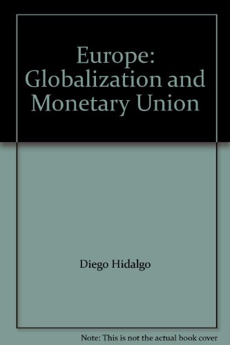 Beispielbild fr Europe: Globalization and Monetary Union zum Verkauf von Better World Books Ltd
