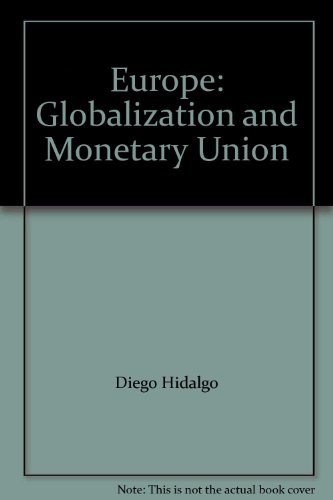 Imagen de archivo de Europe: Globalization and Monetary Union a la venta por Better World Books Ltd