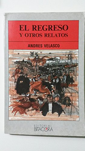 Imagen de archivo de El regreso y otros relatos Velasco, Andrs a la venta por VANLIBER