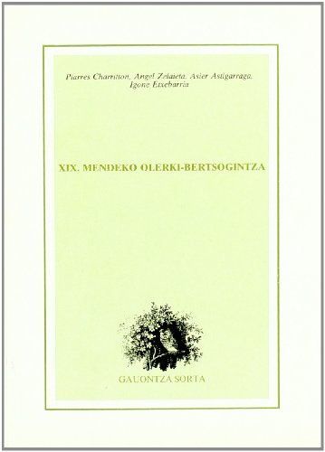 Beispielbild fr XIX. Mendeko Olerki-Bertsogintza . zum Verkauf von Librera Astarloa