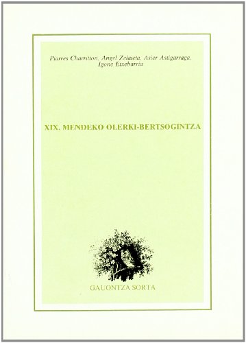 Imagen de archivo de XIX. Mendeko Olerki-Bertsogintza . a la venta por Librera Astarloa