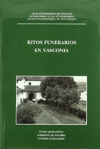 RITOS FUNERARIOS EN VASCONIA. RITOS DE PASAJE, II: MUERTE