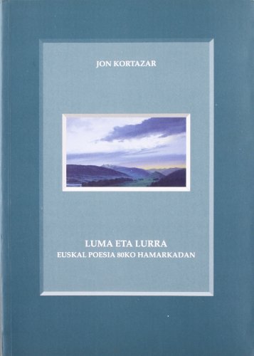 Beispielbild fr Luma eta lurra. Euskal poesia 80ko hamarkadan . zum Verkauf von Librera Astarloa