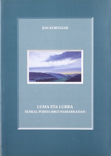 Imagen de archivo de Luma eta lurra. Euskal poesia 80ko hamarkadan . a la venta por Librera Astarloa