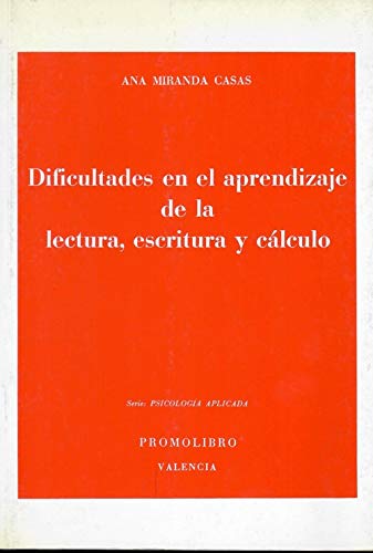 DIFICULTADES EN EL APRENDIZAJE DE LA LECTURA, ESCRITURA Y CÁLCULO