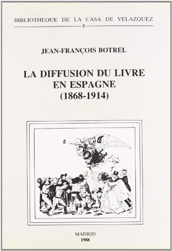 Stock image for La diffusion du livre en Espagne (1868-1914).les libraires for sale by Ammareal