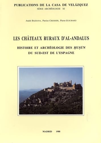 Stock image for Les chteaux ruraux d'al-Andalus for sale by Zilis Select Books