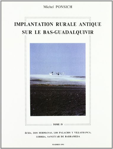 Stock image for Implantation rurale antique sur le Bas-Guadalquivir (tome IV) for sale by Midtown Scholar Bookstore