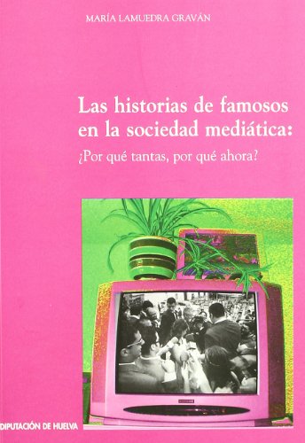 Imagen de archivo de Las historias de famosos en la sociedad meditica a la venta por Iridium_Books