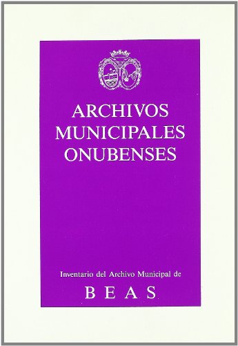 ARCHIVOS MUNICIPALES ONUBENSES N? 11. BEAS. ( - VARIOS AUTORES