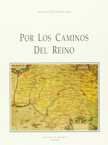 Imagen de archivo de POR LOS CAMINOS DEL REINO. (COLECCION DE NARR a la venta por Iridium_Books
