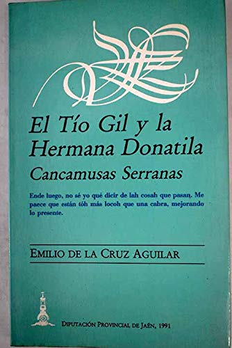 Stock image for El Ti?o Gil y la hermana Donatila: Cancamusas serranas (Coleccio?n Narrativa) (Spanish Edition) for sale by Iridium_Books