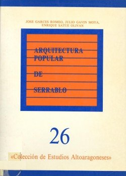 9788486856076: Arquitectura popular de Serrablo